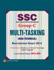 SSC Multi - Tasking (Non - Technical) Recruitment Exam 2014 Group - C : Includes Solved Papers 2011 & 2013 4th Edition
